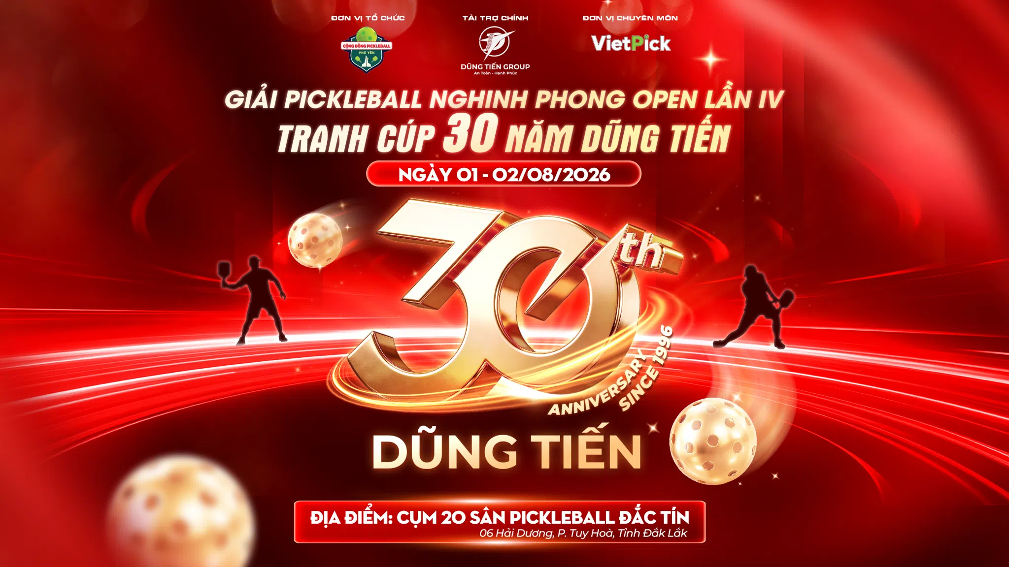 GIẢI PICKLEBALL NGHINH PHONG OPEN LẦN 4
TRANH CÚP 30 NĂM DŨNG TIẾN