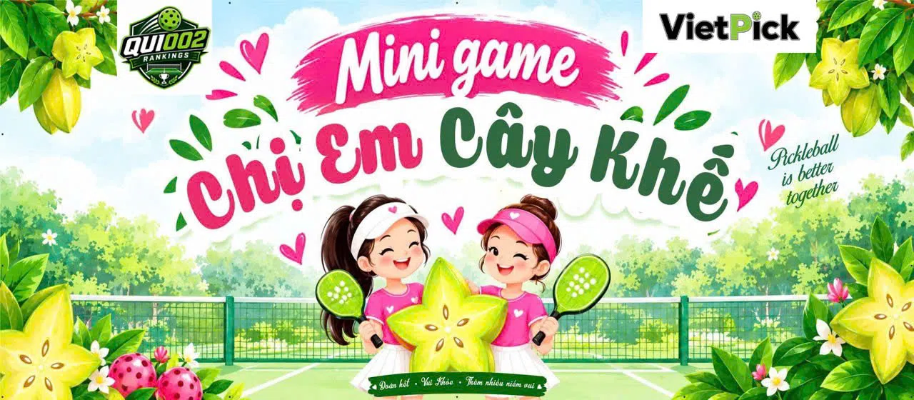 GIẢI PICKLEBALL CHỊ EM CÂY KHẾ